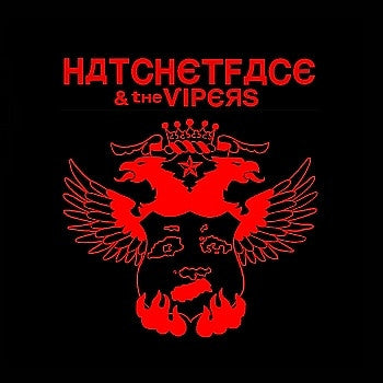 Hatchetface & The Vipers