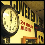 Covered In Bees - 24 Hour Album